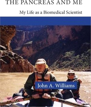 The Pancreas and Me: My Life as a Biomedical Scientist