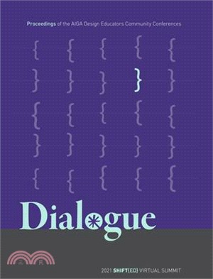 Dialogue: Proceedings of the Aiga Design Educators Community Conferences: Shift{ed}