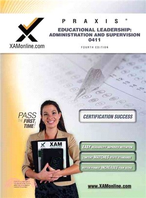 Praxis Educational Leadership 0411:—Administration and Supervision, Teacher Certification Exam