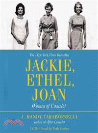 Jackie, Ethel, Joan ─ Women of Camelot
