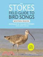 The Stokes Field Guide to Bird Songs ─ Western Region
