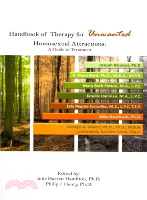 Handbook of Therapy for Unwanted Homosexual Attractions ─ A Guide to Treatment