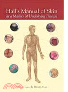 Hall's Manual of Skin As a Marker of Underlying Disease