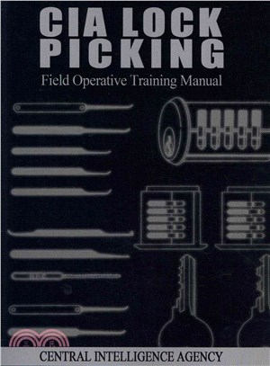 CIA Lock Picking ― Field Operative Training Manual