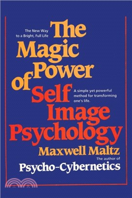 The Magic Power of Self-Image Psychology
