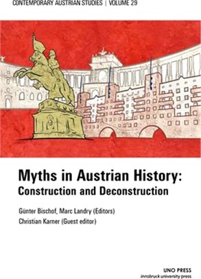 Myths in Austrian History ― Construction and Deconstruction