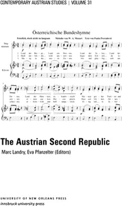 The Austrian Second Republic (Contemporary Austrian Studies, Vol 31)