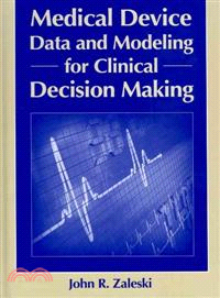 Medical Device Data and Modeling for Clinical Decision Making