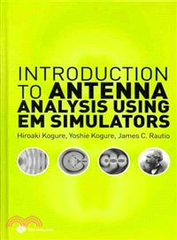 Introduction to Antenna Analysis Using Em Simulators