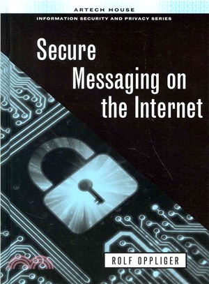 Secure Messaging on the Internet