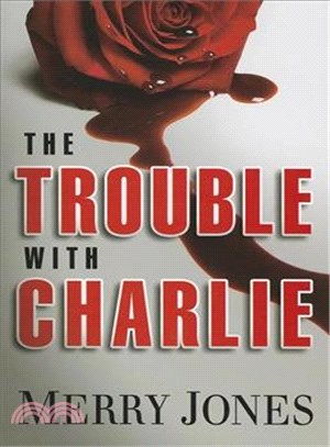 The Trouble With Charlie