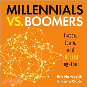 Millennials Vs. Boomers ― Listen, Learn, and Succeed Together
