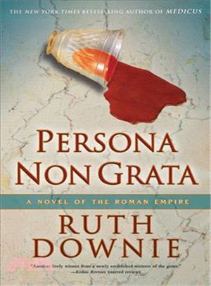 Persona Non Grata ─ A Novel of the Roman Empire