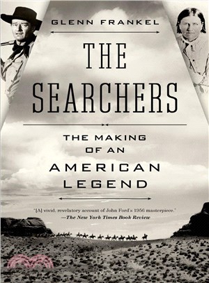 The Searchers ─ The Making of an American Legend