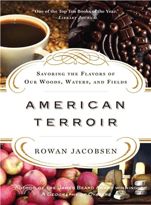 American Terroir—Savoring the Flavors of Our Woods, Waters, and Fields