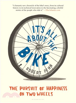 It's All About the Bike ─ The Pursuit of Happiness on Two Wheels