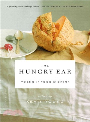 The Hungry Ear ─ Poems of Food & Drink