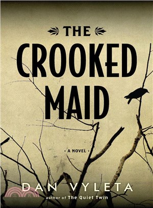 The Crooked Maid ─ A Novel
