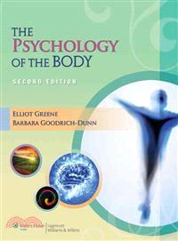 The psychology of the body / Elliot Greene, Barbara Goodrich-Dunn.