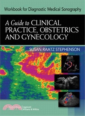 Workbook for Diagnostic Medical Sonography ─ A Guide to Clinical Practice Obstetrics and Gynecology