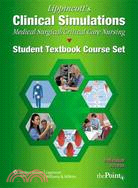 Lippincott's Clinical Simulations for Medical-Surgical/Critical Care Nursing: Student Textbook Course Set