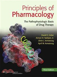 Principles of Pharmacology ─ The Pathophysiologic Basis of Drug Therapy