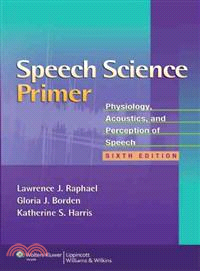 Speech Science Primer ─ Physiology, Acoustics, and Perception of Speech