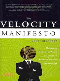 The Velocity Manifesto: Harnessing Technology, Vision, and Culture to Future Proof Your Organization