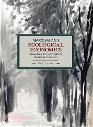 Marxism and Ecological Economics ─ Toward a Red and Green Political Economy