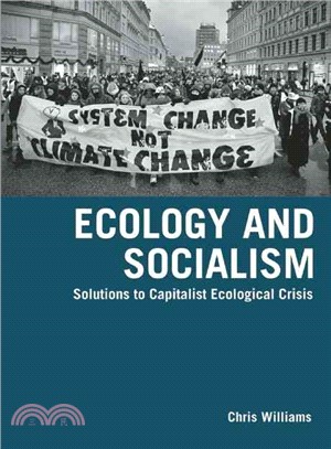 Ecology and Socialism ─ Solutions to Capitalist Ecological Crisis