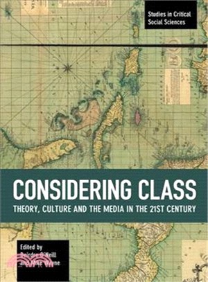 Considering Class ― Theory, Culture and the Media in the 21st Century