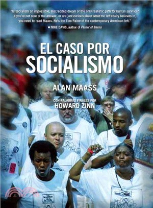 El Caso por Socialismo / The Case for Socialism