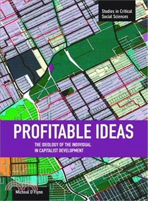 Profitable Ideas—The Ideology of the Individual in Capitalist Development