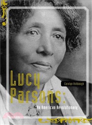 Lucy Parsons ─ An American Revolutionary