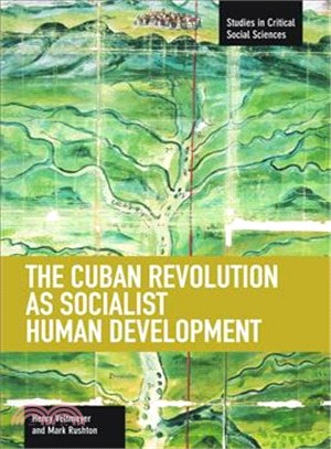 The Cuban Revolution As Socialist Human Development