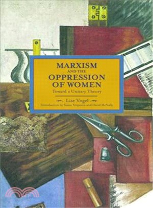Marxism and the Oppression of Women ─ Toward a Unitary Theory