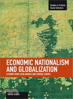 Economic Nationalism and Globalization ― Lessons from Latin America and Central Europe