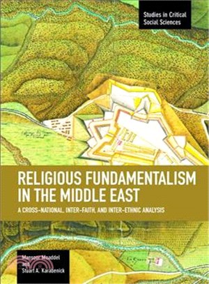 Religious Fundamentalism in the Middle East ─ A Cross-National, Inter-Faith, and Inter-Ethnic Analysis