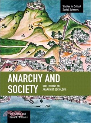 Anarchy and Society ─ Reflections on Anarchist Sociology