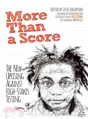 More Than a Score ─ The New Uprising Against High-Stakes Testing