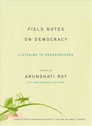 Field Notes on Democracy ─ Listening to Grasshoppers