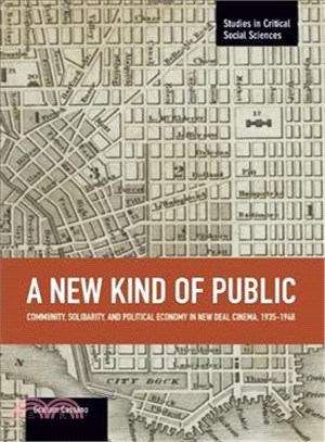 A New Kind of Public ― Community, Solidarity, and Political Economy in New Deal Cinema 1935-1948