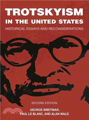 Trotskyism in the United States ― Historical Essays and Reconsiderations