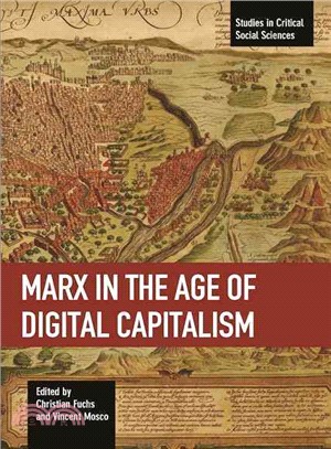 Marx in the Age of Digital Capitalism