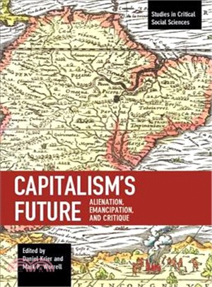 Capitalism's Future ─ Alienation, Emancipation and Critique