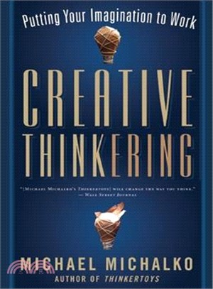 Creative Thinkering ─ Putting Your Imagination to Work