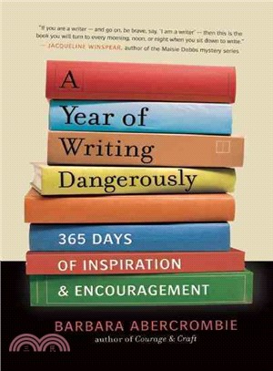 A Year of Writing Dangerously ─ 365 Days of Inspiration & Encouragement