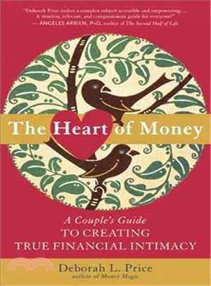 The Heart of Money ─ A Couple's Guide to Creating True Financial Intimacy