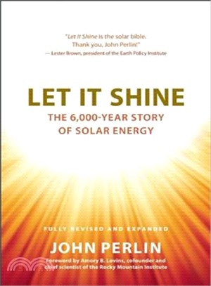 Let It Shine ― The 6000 Year Story of Solar Energy