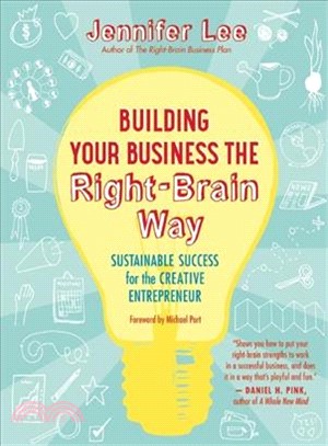 Building Your Business the Right-brain Way ─ Sustainable Success for the Creative Entrepreneur